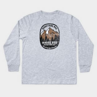 Mountains and Hiking and Nature and Shit Kids Long Sleeve T-Shirt